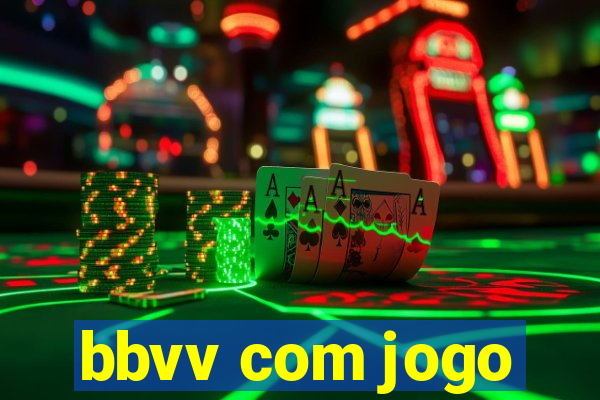 bbvv com jogo